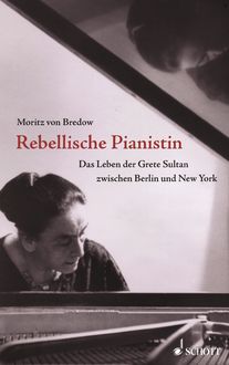 Rebellische Pianistin, Moritz von Bredow