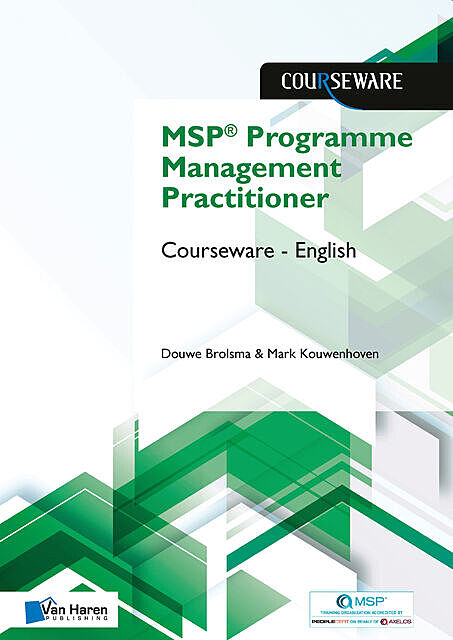 MSP® Programme Management Practitioner Courseware – English, Douwe Brolsma, Mark Kouwenhoven