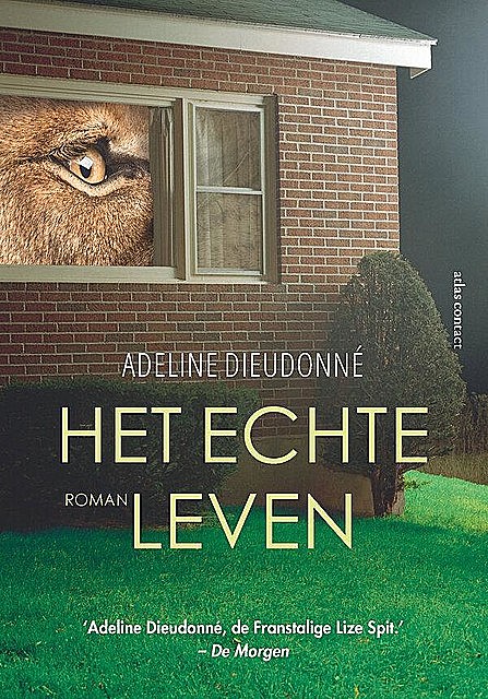 Het echte leven, Adeline Dieudonné