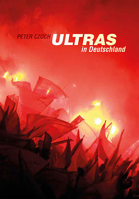 Ultras in Deutschland, Peter Czoch