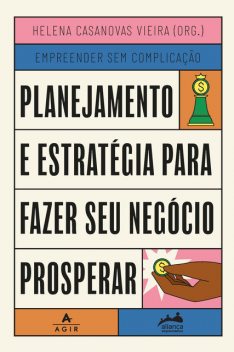 Planejamento e estratégia para fazer seu negócio prosperar, Aliança Empreendedora