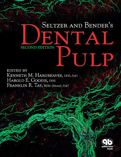 Seltzer and Bender's Dental Pulp, Franklin Tay, Harold E Goodis, Kenneth M Hargreaves