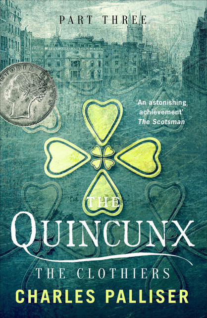 The Quincunx: The Clothiers, Charles Palliser