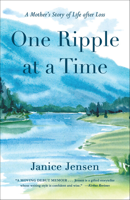 One Ripple at a Time, Janice Jensen