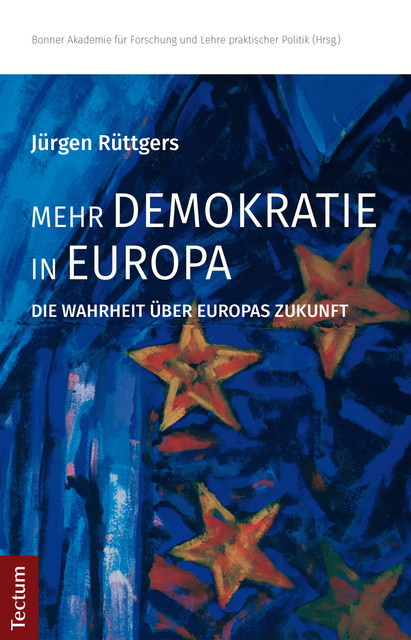 Mehr Demokratie in Europa, Jürgen Rüttgers