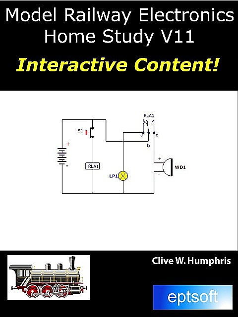 Model Railway Electronics V11 Home Study, Clive W Humphris