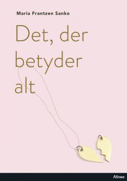 Det, der betyder alt, Sort Læseklub, Maria Frantzen Sanko