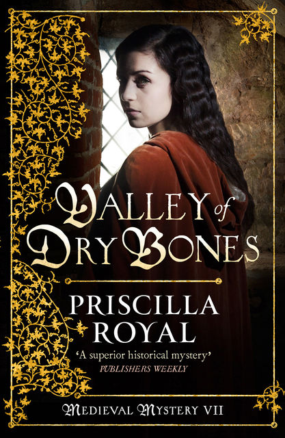 Valley of Dry Bones, Priscilla Royal