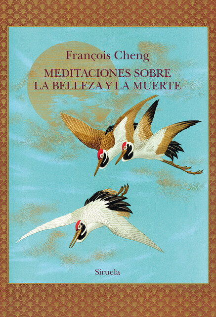 Meditaciones sobre la belleza y la muerte, François Cheng