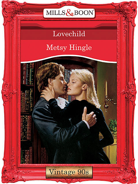 Lovechild, Metsy Hingle
