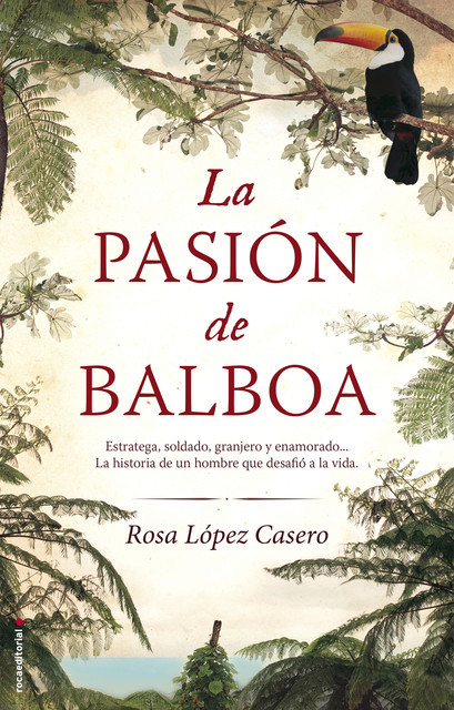 La Pasión De Balboa, Rosa María López Casero