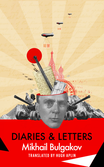 Diaries & Selected Letters, Mikhail Bulgakov