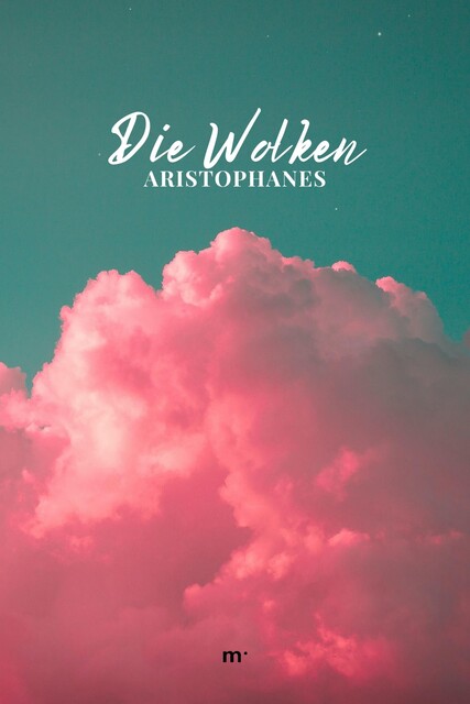 Die Wolken, Aristophanes