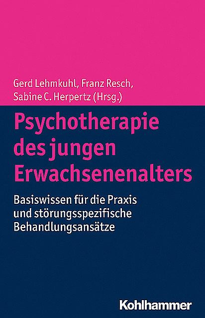Psychotherapie des jungen Erwachsenenalters, Franz Resch, Gerd Lehmkuhl, Sabine C. Herpertz, amp