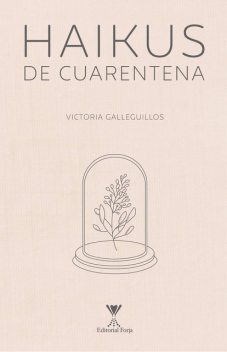 Haikus de cuarentena, Victoria Galleguillos