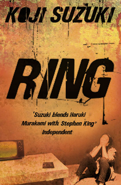 The Complete Ring Trilogy, Koji Suzuki