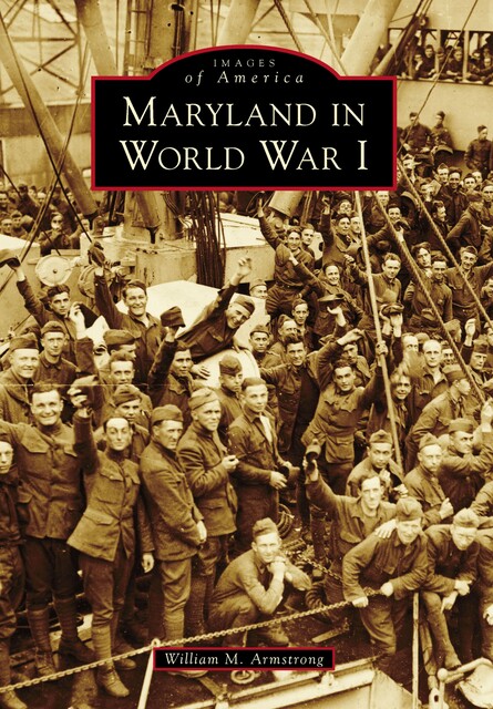 Maryland in World War I, William M. Armstrong