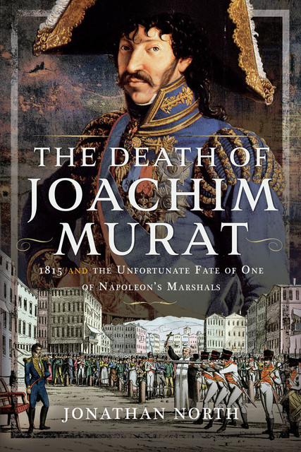 The Death of Joachim Murat, Jonathan North