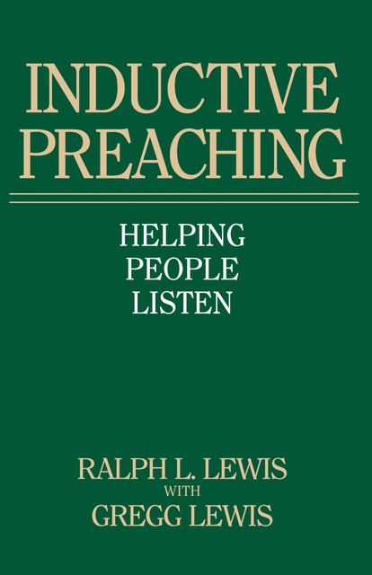 Inductive Preaching, Gregg Lewis, Ralph L. Lewis
