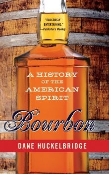 Bourbon, Dane Huckelbridge