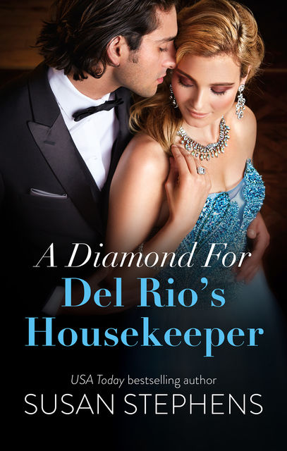 A Diamond for Del Rio's Housekeeper, Susan Stephens