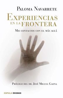 Experiencias En La Frontera, Paloma Navarrete