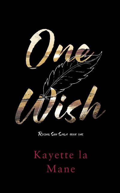 One Wish, Kayette la Mane