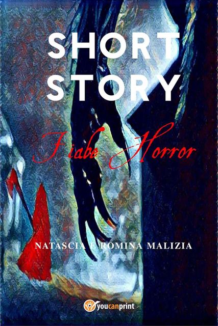 Short Story Fiabe Horror, Natascia Malizia, Romina Malizia