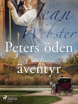 Peters öden och äventyr, Jean Webster