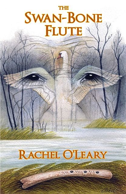 The Swan-Bone Flute, Rachel O'Leary