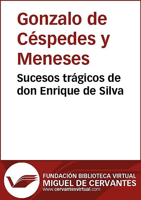 Sucesos trágicos de don Enrique de Silva, Céspedes y Meneses, Gonzalo de