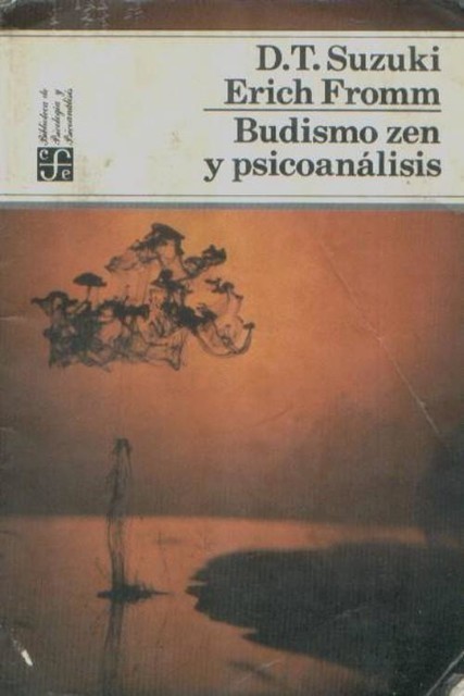 Budismo zen y psicoanálisis, Erich Fromm, D.T. Suzuki