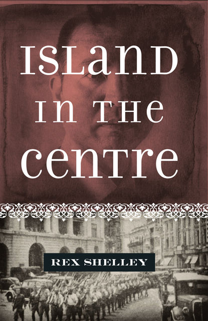 Island in the Centre, Rex Shelley