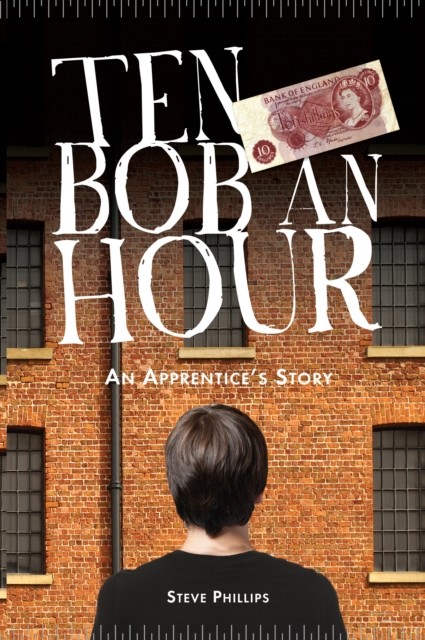 Ten Bob an Hour, Steve Phillips