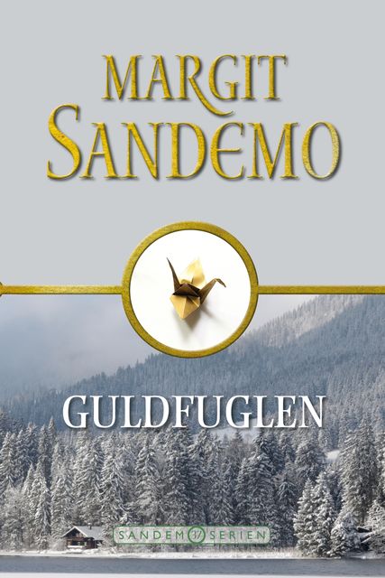 Sandemoserien 37 – Guldfuglen, Margit Sandemo