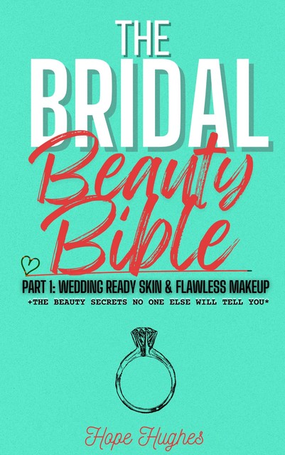 The Bridal Beauty Bible, Hope Hughes