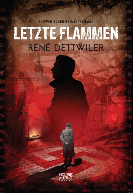 Letzte Flammen, René Dettwiler