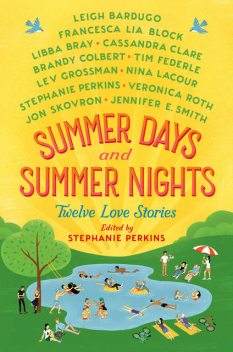 Summer Days and Summer Nights, Stephanie Perkins