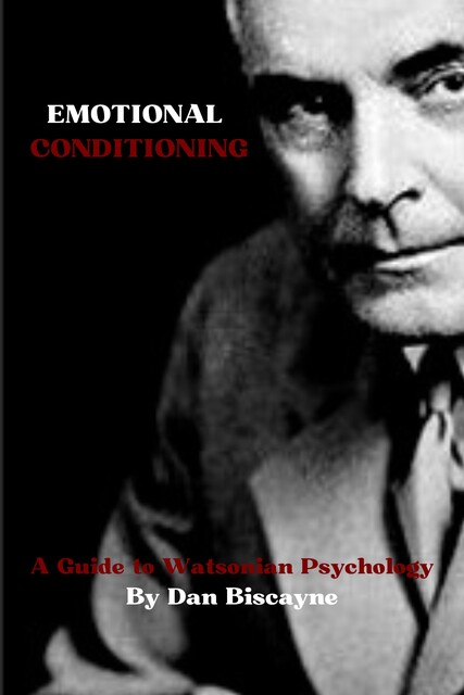 Emotional Conditioning, Dan Biscayne