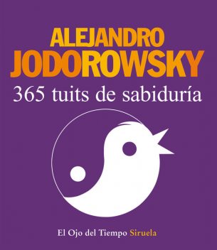 365 tuits de sabiduría, Alejandro Jodorowsky