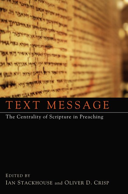 Text Message, Oliver D. Crisp, Ian Stackhouse
