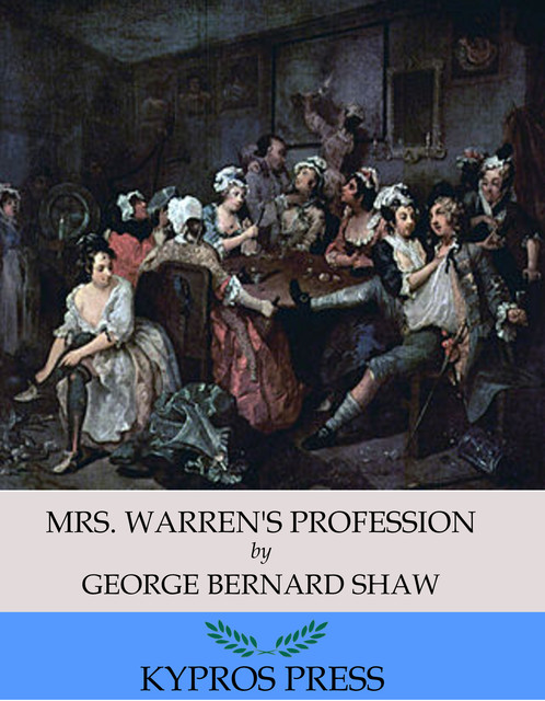 Mrs. Warren's Profession, George Bernard Shaw