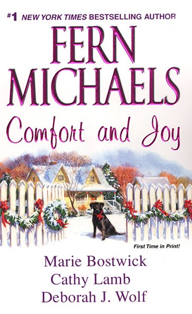 Comfort And Joy, Cathy Lamb, Fern Michaels, Deborah J. Wolf, Marie Bostwick