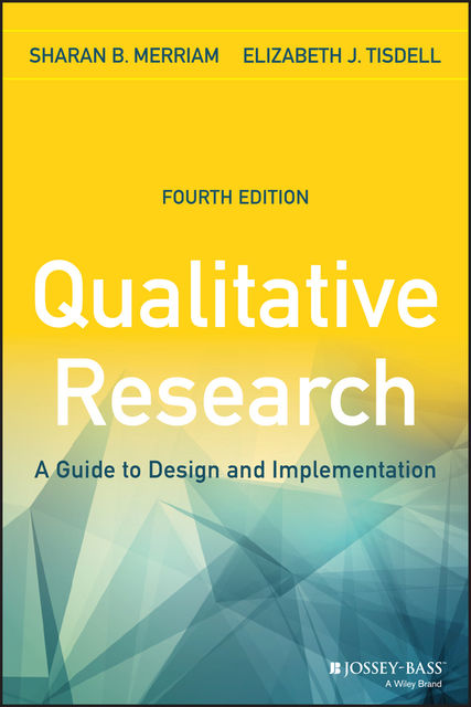 Qualitative Research, Sharan B.Merriam, Elizabeth J.Tisdell