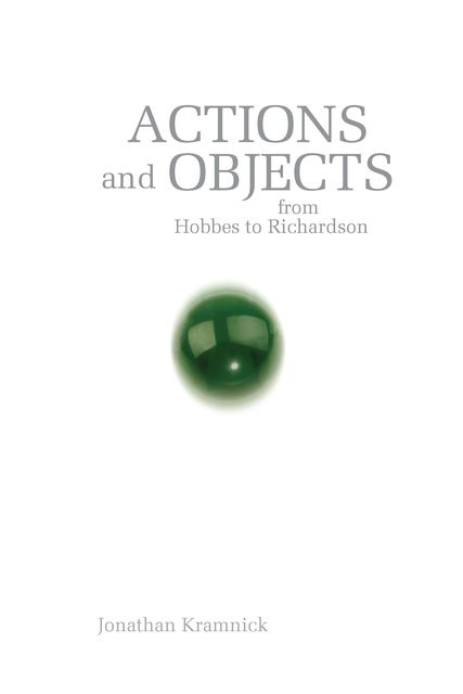 Actions and Objects from Hobbes to Richardson, Jonathan Kramnick