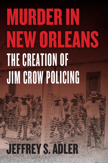 Murder in New Orleans, Jeffrey S. Alder