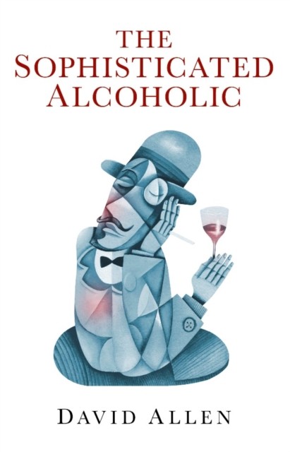 Sophisticated Alcoholic, David Allen