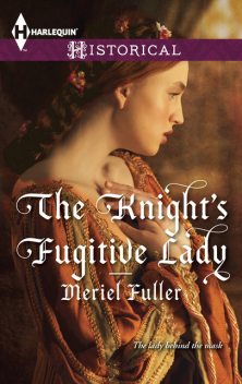 The Knight's Fugitive Lady, Meriel Fuller