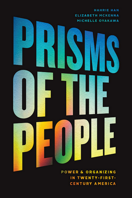 Prisms of the People, Michelle Oyakawa, Elizabeth McKenna, Hahrie Han