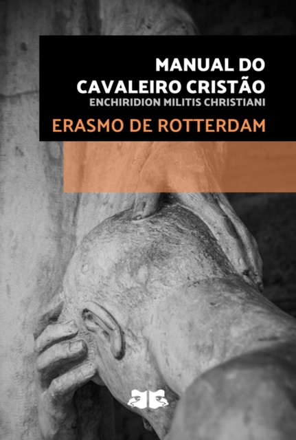 Manual Do Cavaleiro Cristão, Erasmo de Rotterdam